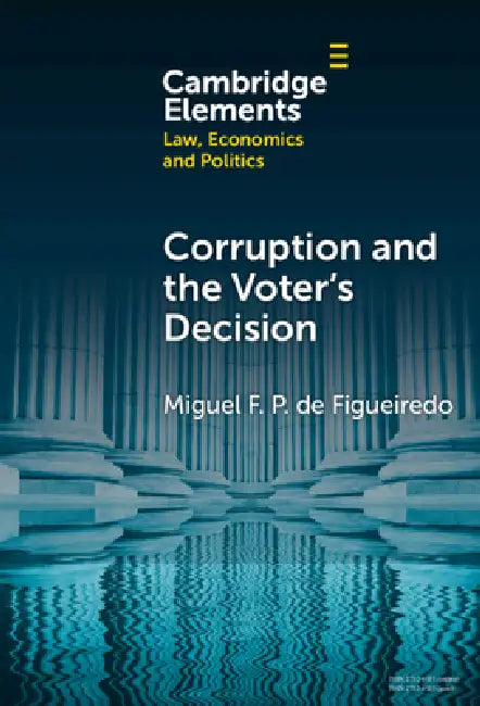 Buy Corruption and the Voter's Decision (English, Miguel F. P. de Figueiredo) — BookShops.in