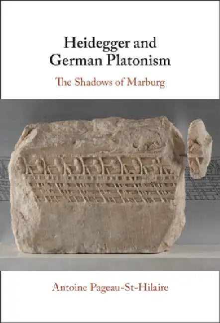 Buy Heidegger and German Platonism (English, Antoine Pageau-St Hilaire) — BookShops.in