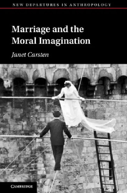 Buy Marriage and the Moral Imagination (English, Janet Carsten) — BookShops.in