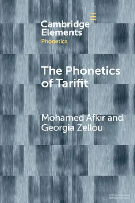 Buy The Phonetics of Tarifit (English, Mohamed Afkir | Georgia Zellou) — BookShops.in