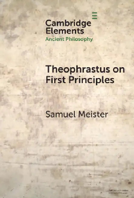 Buy Theophrastus on First Principles (English, Samuel Meister) — BookShops.in