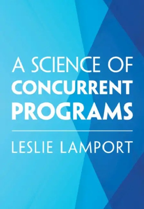 A Science of Concurrent Programs – Leslie Lamport – Cambridge University Press view 2