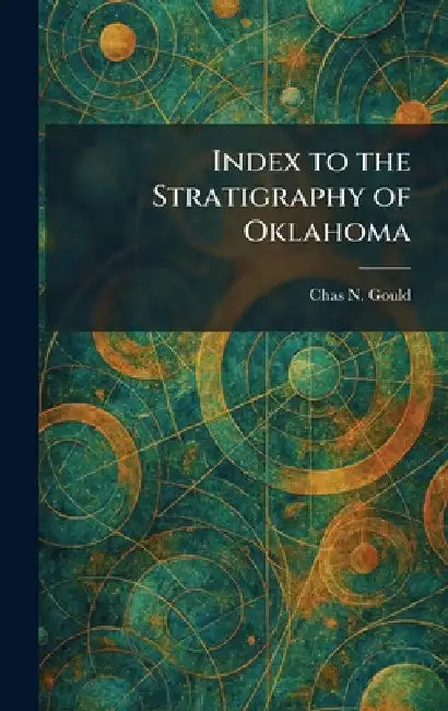 Index to the Stratigraphy of Oklahoma (English, Chas N. Gould)