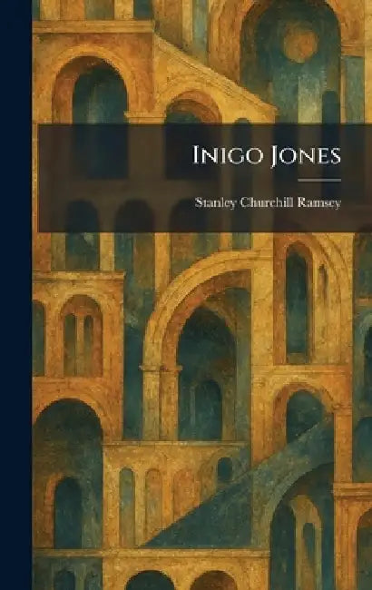 Inigo Jones (English, Stanley Churchill Ramsey)