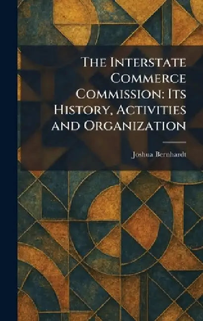 The Interstate Commerce Commission (English, Joshua Bernhardt) view 2