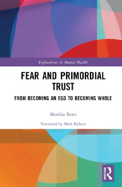Fear and Primordial Trust (English, Monika Renz | Mark Kyburz) view 2
