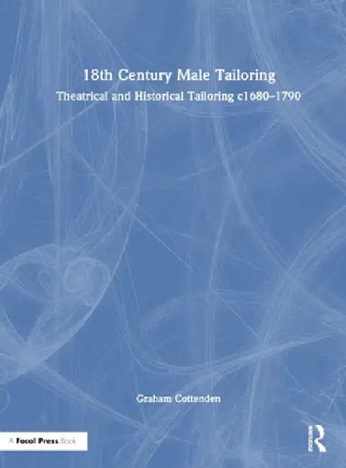 18th Century Male Tailoring: Theatrical and Historical Tailoring c1680-1790 view 2