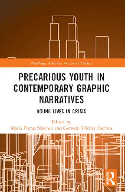 Precarious Youth in Contemporary Graphic Narratives: Young Lives in Crisis (Routledge Advances in Comics Studies) view 2