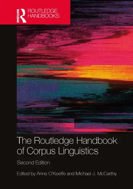 Buy The Routledge Handbook of Corpus Linguistics (English, Anne O'Keeffe | Michael J. McCarthy) — BookShops.in