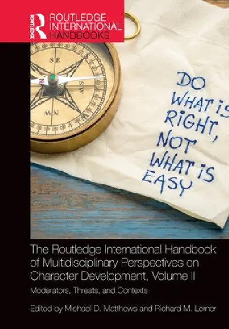 Buy The Routledge International Handbook of Multidisciplinary Perspectives on Character Development, (English, Michael D. Matthews | Richard M. Lerner) — BookShops.in