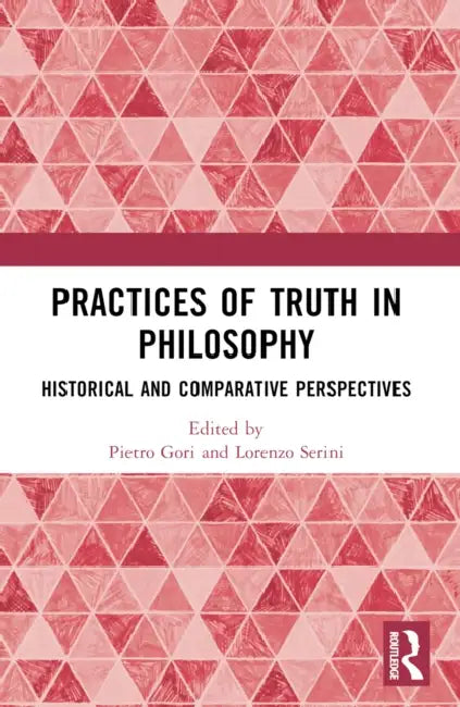 Buy Practices of Truth in Philosophy (English, Pietro Gori | Lorenzo Serini) — BookShops.in