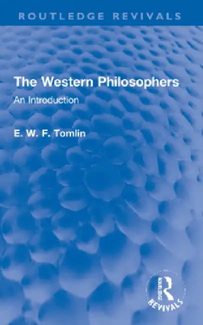 Buy The Western Philosophers (English, Tomlin E. W. F.) — BookShops.in