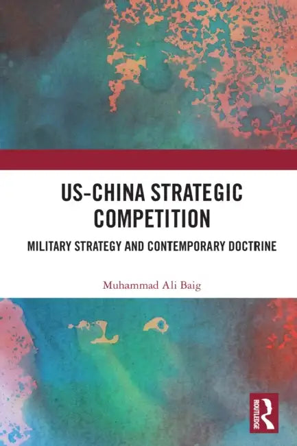 US-China Strategic Competition (English, Muhammad Ali Baig)