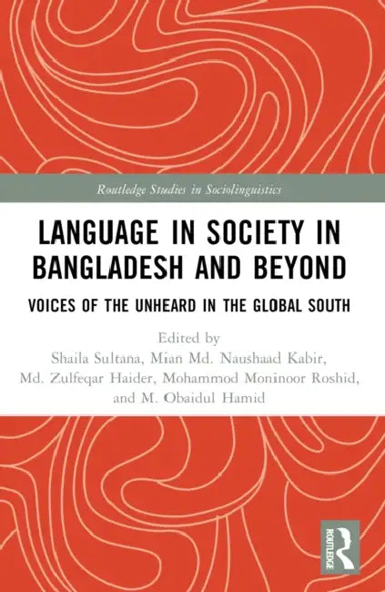 Buy Language in Society in Bangladesh and Beyond (English, Shaila Sultana | Mian MD Naushaad Kabir | MD Zulfeqar Haider) — BookShops.in