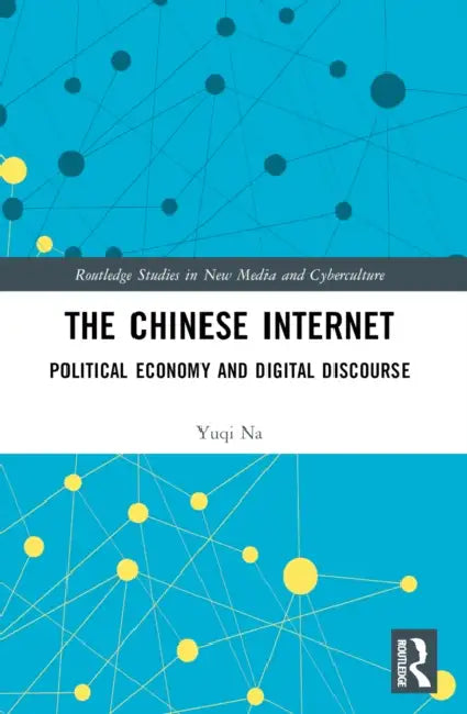Buy The Chinese Internet (English, Yuqi Na) — BookShops.in