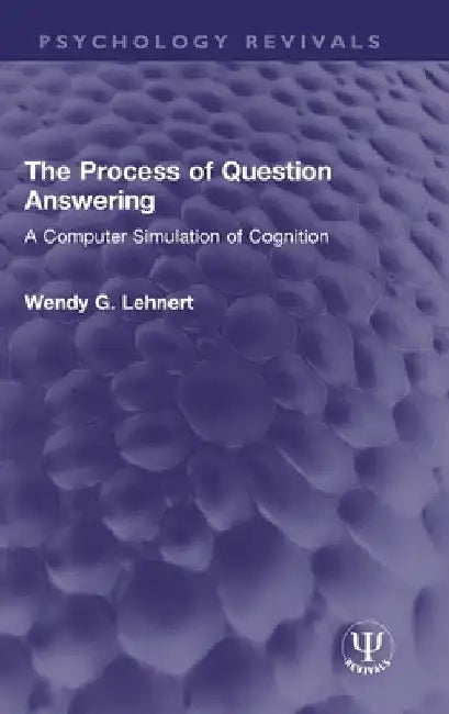 The Process of Question Answering (English, Wendy G. Lehnert)