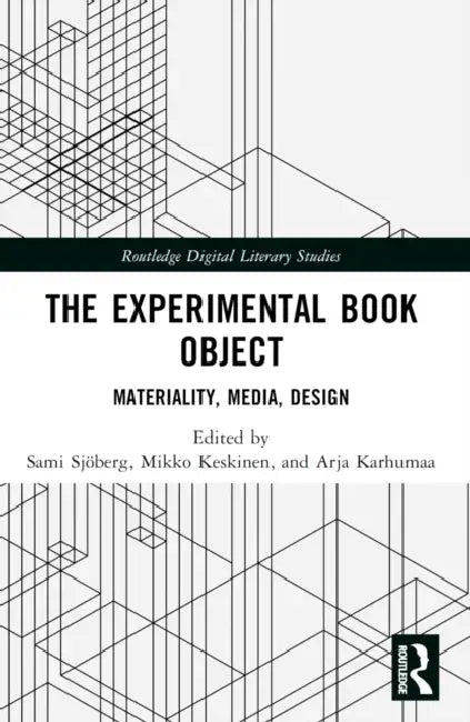 Buy The Experimental Book Object (English, Sami Sjöberg | Mikko Keskinen | Arja Karhumaa) — BookShops.in