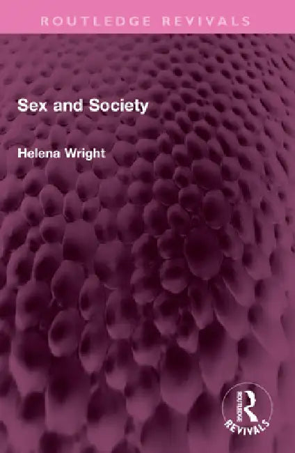 Buy Sex and Society (English, Helena Wright) — BookShops.in