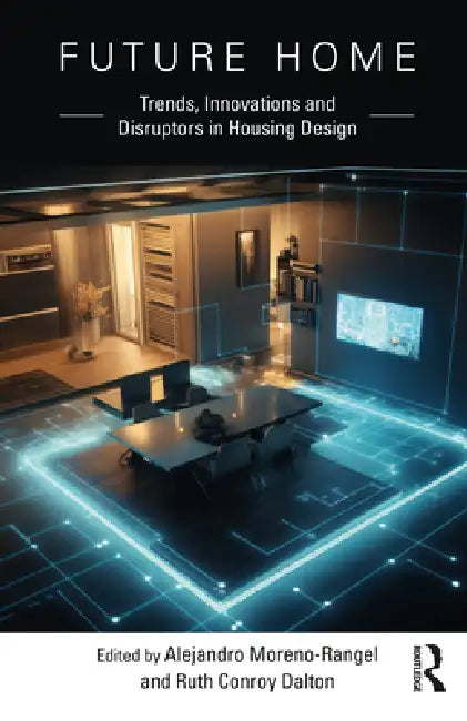 Buy Future Home (English, Alejandro Moreno-Rangel | Ruth Conroy Dalton) — BookShops.in