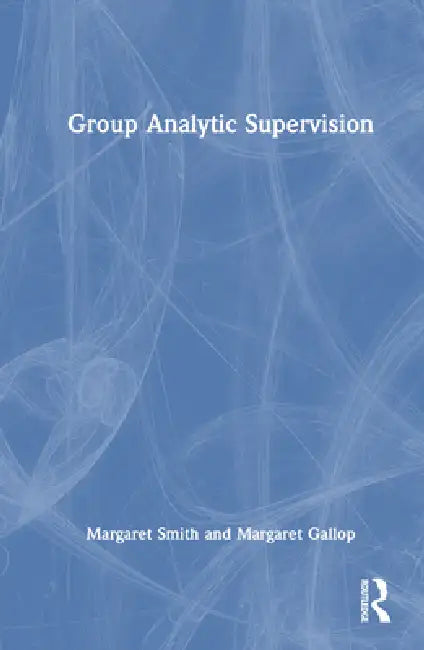 Buy Group Analytic Supervision (English, Margaret Smith | Margaret Gallop) — BookShops.in
