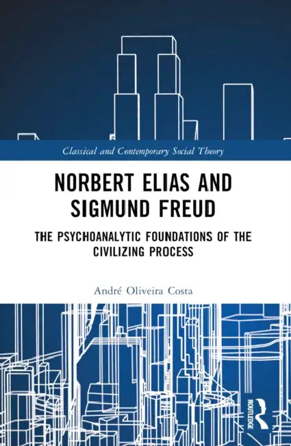 Norbert Elias and Sigmund Freud (English, André Oliveira Costa)