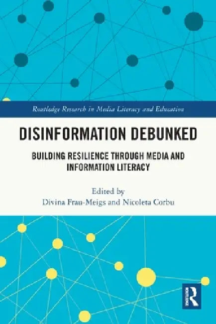Buy Disinformation Debunked (English, Divina Frau-Meigs | Nicoleta Corbu) — BookShops.in