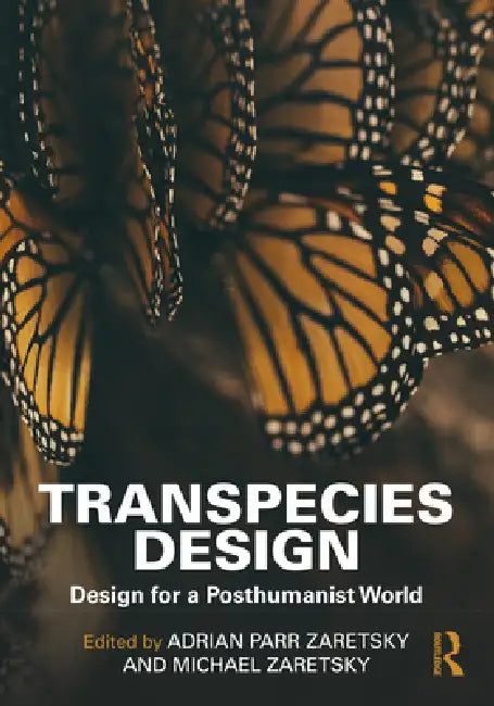 Buy Transpecies Design (English, Adrian Parr Zaretsky | Michael Zaretsky) — BookShops.in
