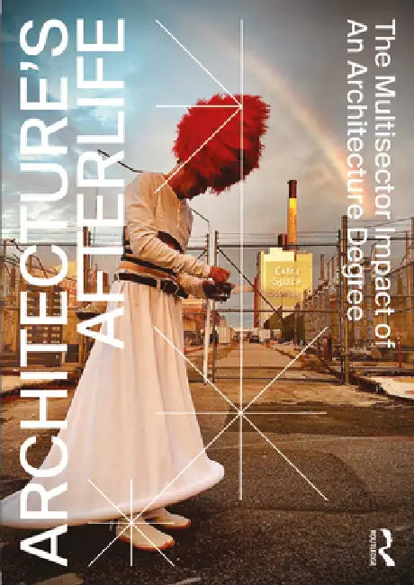 Buy Architecture's Afterlife (English, Michela Barosio | Dag Boutsen | Andreaeko) — BookShops.in