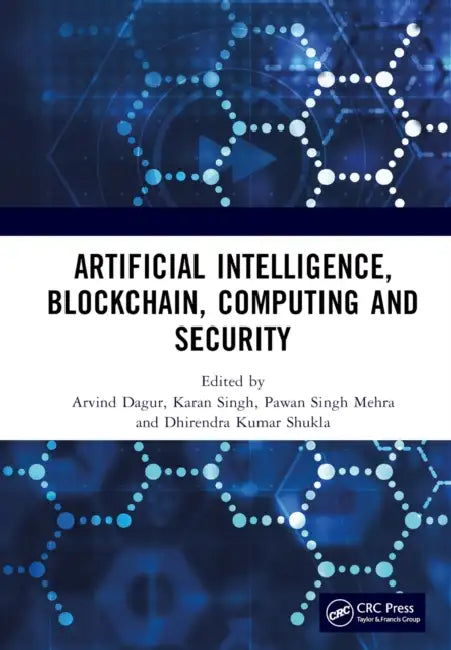 Buy Artificial Intelligence, Blockchain, Computing and Security Set (English, Arvind Dagur | Karan Singh | Pawan Singh Mehra) — BookShops.in