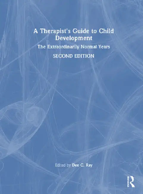 A Therapist's Guide to Child Development (English, Dee C. Ray)