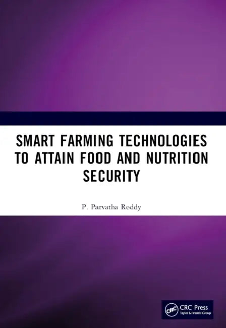 Smart Farming Technologies to Attain Food and Nutrition Security (English, P. Parvatha Reddy)
