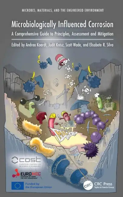 Microbiologically Influenced Corrosion (English, Andrea Koerdt | Judit Knisz | Scott Wade)