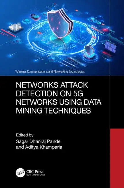 Buy Networks Attack Detection on 5G Networks using Data Mining Techniques (English, Sagar Dhanraj Pande | Aditya Khamparia) — BookShops.in