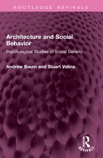 Buy Architecture and Social Behavior (English, Andrew Baum | Stuart Valins) — BookShops.in