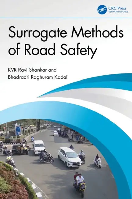 Surrogate Methods of Road Safety (English, K. V. R. Ravi Shankar | Bhadradri Raghuram Kadali) view 2