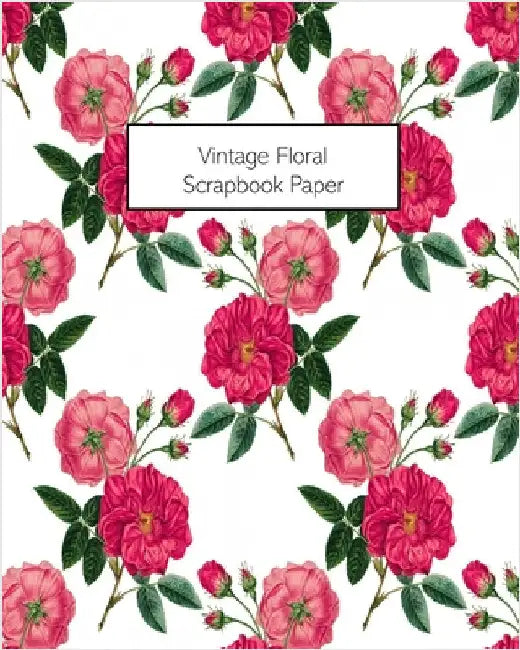 Buy Vintage Floral Scrapbook Paper (English, Vintage Revisited Press) — BookShops.in