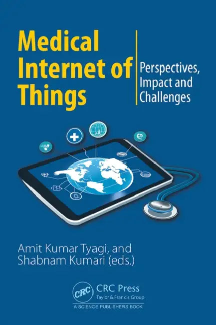 Buy Medical Internet of Things | by Amit Kumar Tyagi | Shabnam Kumari | CRC Press | by Amit Kumar Tyagi | Shabnam Kumari | CRC Press | by Amit Kumar Tyagi | Shabnam Kumari | CRC Press | by Amit Kumar Tyagi | Shabnam Kumari | CRC Press | by Amit Kumar Tyagi | Shabnam Kumari | CRC Press | by Amit Kumar Tyagi | Shabnam Kumari | CRC Press | by Amit Kumar Tyagi | Shabnam Kumari | CRC Press | by Amit Kumar Tyagi | Shabnam Kumari | CRC Press | by Amit Kumar Tyagi | Shabnam Kumari | CRC Press | by Amit Kuma — BookShops.in