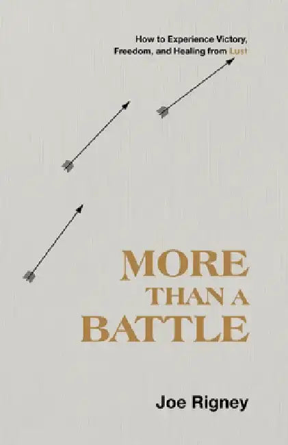 More Than a Battle (English, Joe Rigney)