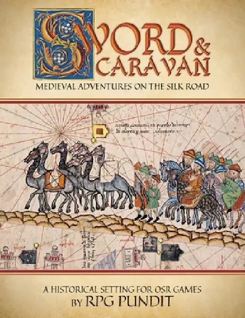 Sword & Caravan (English, Rpg Pundit | Chris Miller | Chris Miller)