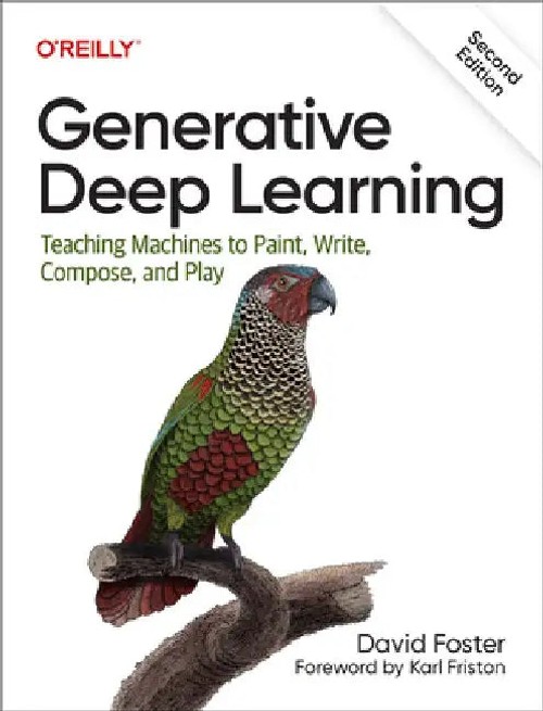Generative Deep Learning by David Foster view 2