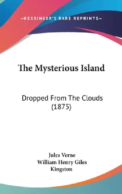 Buy The Mysterious Island (English, Jules Verne | William Henry Giles Kingston) — BookShops.in