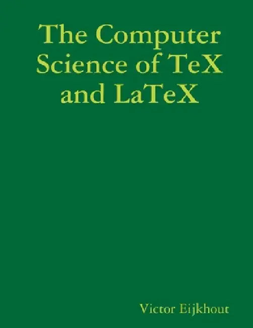 Buy The Computer Science of TeX and LaTeX (English, Victor Eijkhout) — BookShops.in