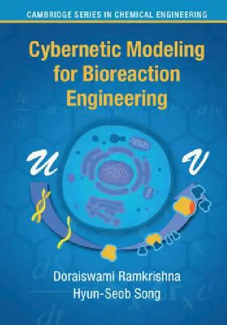 Cybernetic Modeling for Bioreaction Engineering (English, Doraiswami Ramkrishna | Hyun-Seob Song)