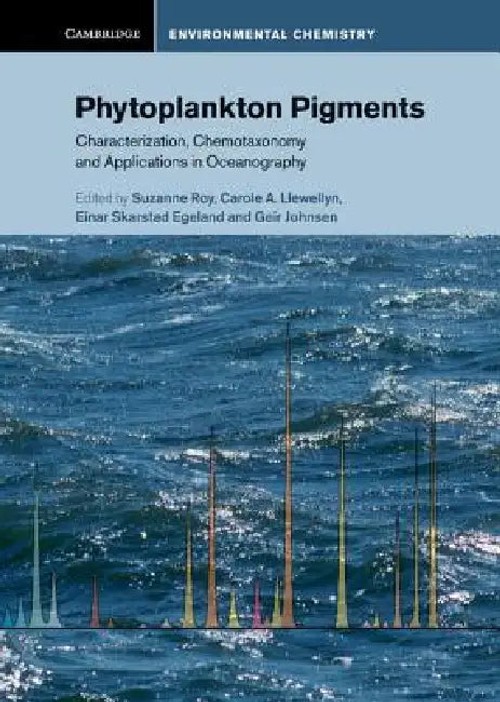 PHYTOPLANKTON PIGMENTS: Characterization, Chemotaxonomy and Applications in Oceanography by Suzanne Roy – Cambridge University Press view 5
