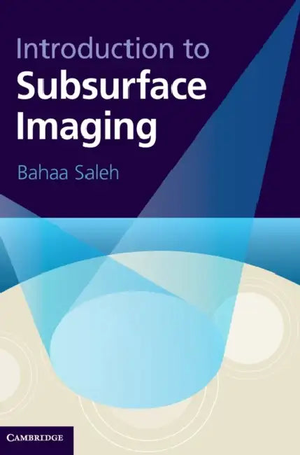 Introduction to Subsurface Imaging (English, Bahaa Saleh)