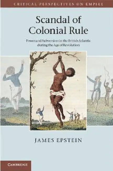 Buy Scandal of Colonial Rule (English, James Epstein) — BookShops.in