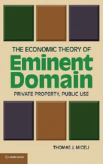 Buy The Economic Theory of Eminent Domain (English, Thomas J. Miceli) — BookShops.in