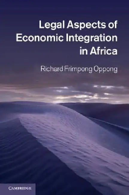 Buy Legal Aspects of Economic Integration in Africa (English, Richard Frimpong Oppong) — BookShops.in