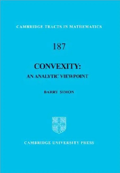 Convexity: An Analytic Viewpoint – Barry Simon view 2