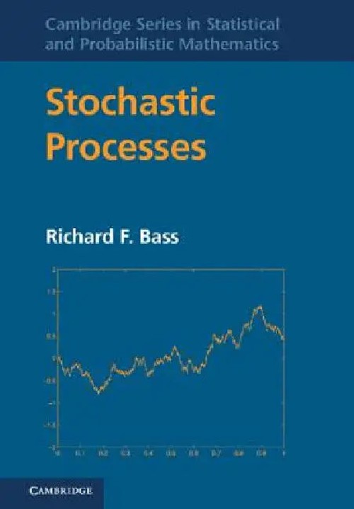 Stochastic Processes by Richard F. Bass – Comprehensive Guide to Brownian Motion and Stochastic Calculus view 5